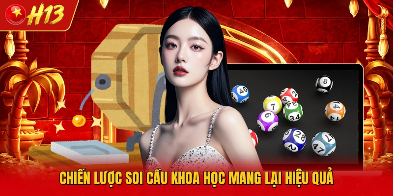 Chiến lược soi cầu khoa học mang lại hiệu quả