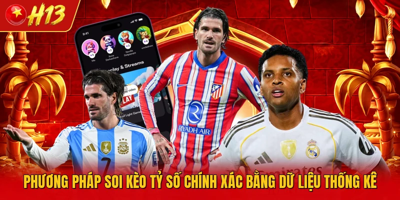 Phương pháp soi kèo tỷ số chính xác bằng dữ liệu thống kê 